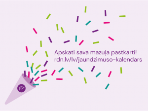 Iespēja izdrukāt vai dalīties sociālajos tīklos ar sava mazuļa Dzimšanas dienas pastkarti! 